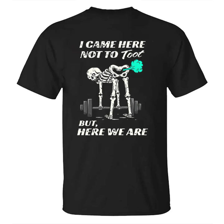 I Came Here Not To Toot Printed Men's T-shirt