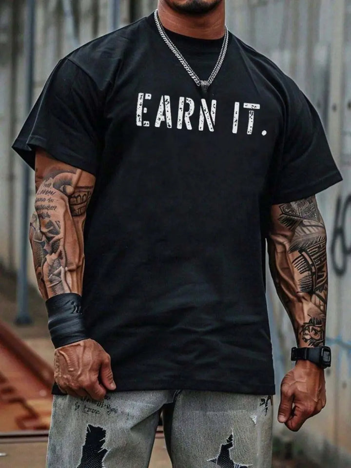 Earn It Printed Men's T-shirt