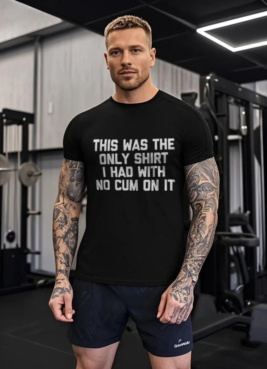 This Was The Only Shirt I Had With No Cum On It Printed Men's T-Shirt
