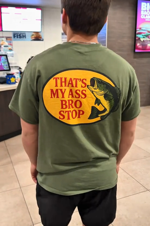 That's My Ass Bro Stop Printed Men's T-shirt