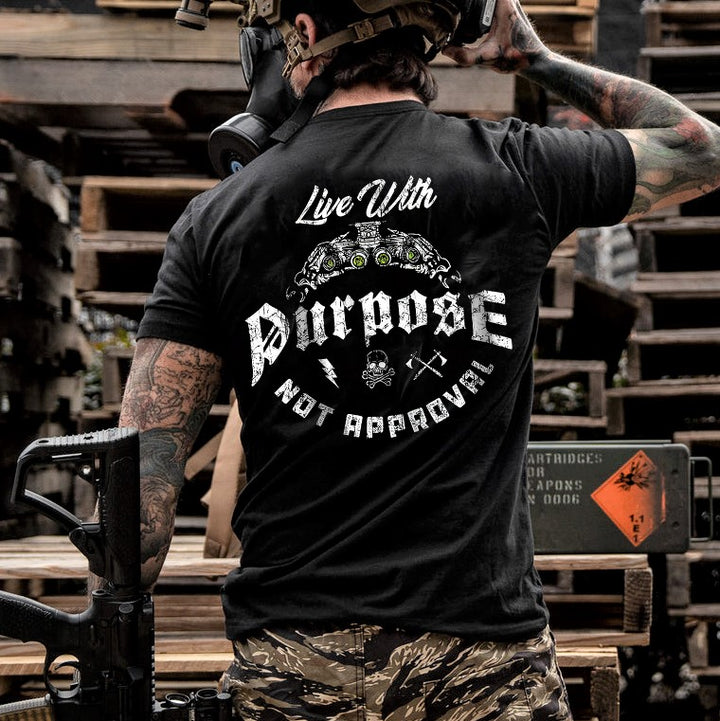 Live With Purpose Not Approval Printed Men's T-shirt
