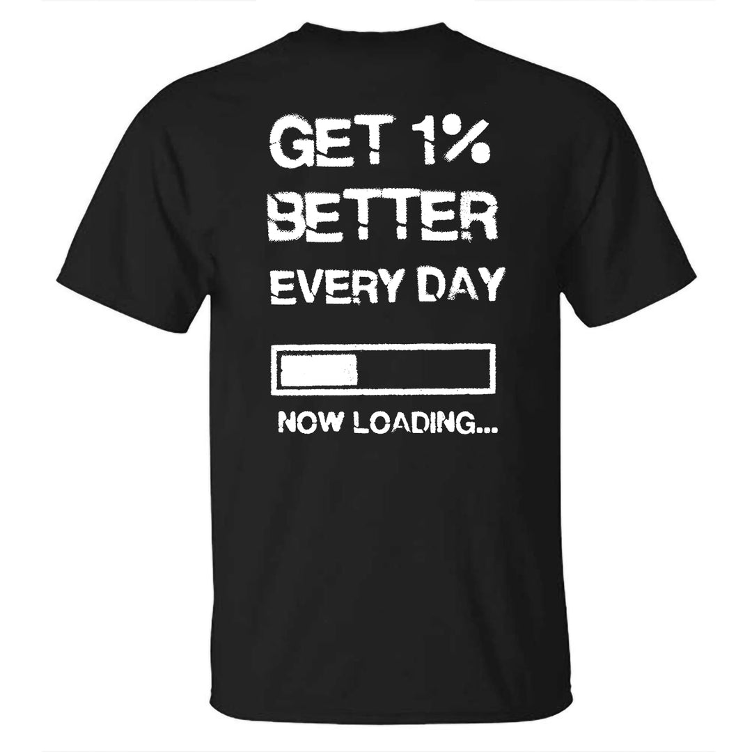 Get 1% Better Every Day Printed T-shirt